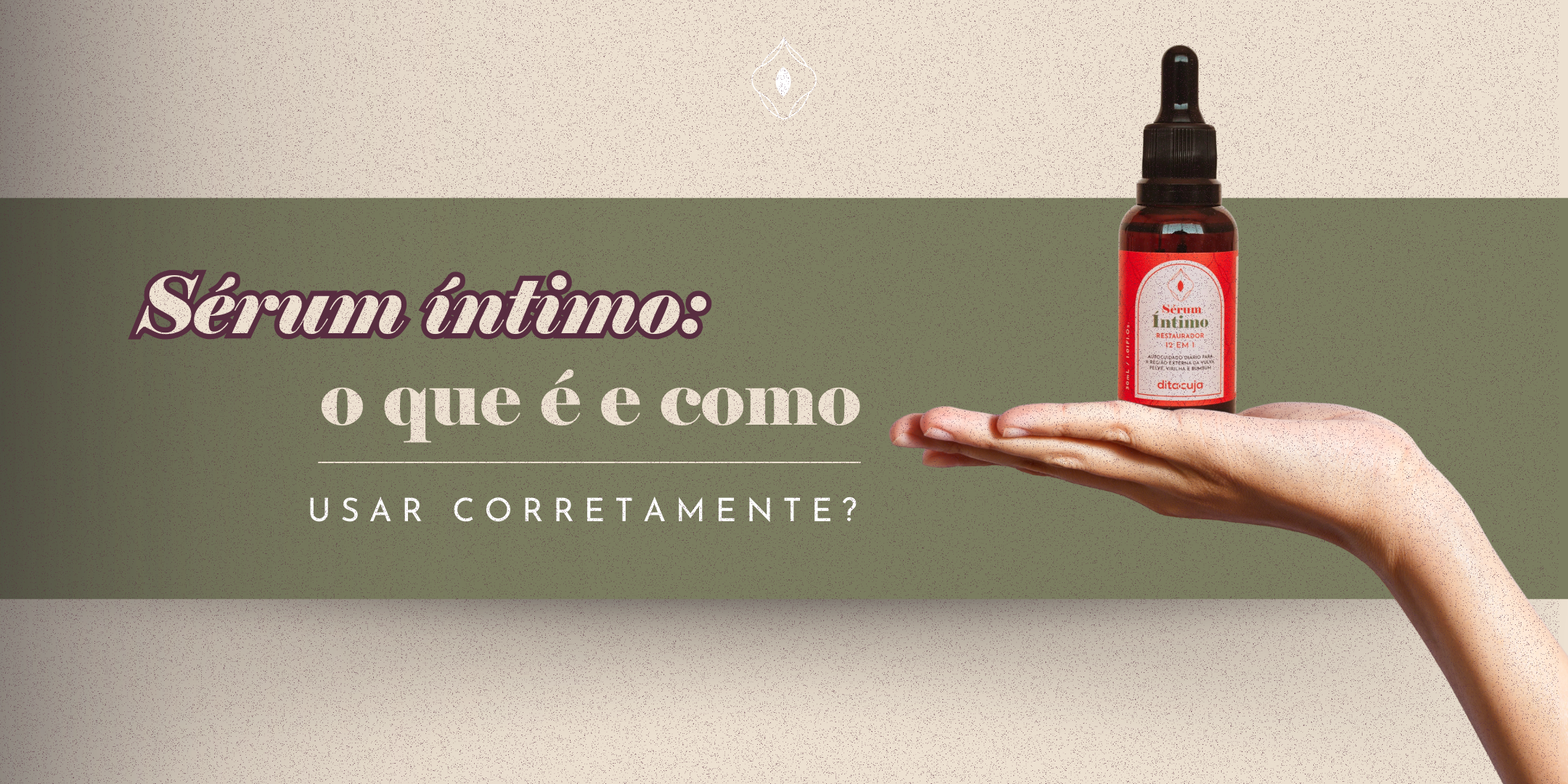 Sérum íntimo: o que é e como usar corretamente