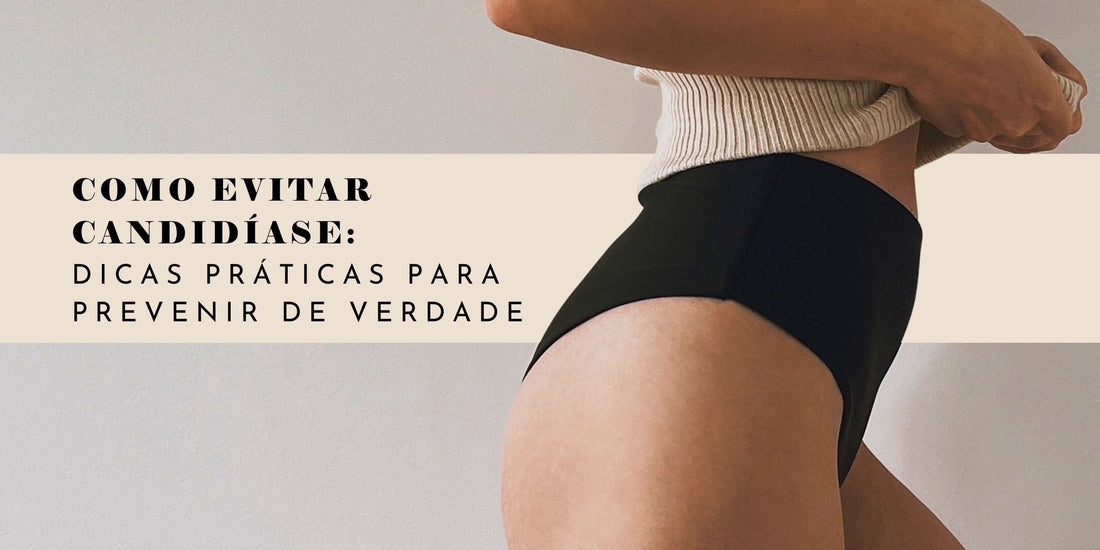 Perna de mulher ao fundo e e arte em tons de creme com detalhes sobre como evitar candidíase