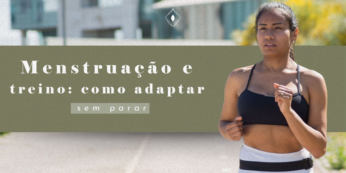 Menstruação e treino: como adaptar sem parar