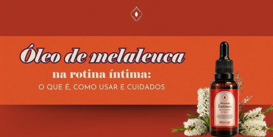 Óleo de melaleuca para partes íntimas: pode usar puro?