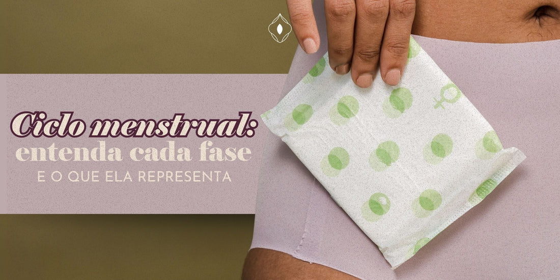 Ciclo menstrual: entenda cada fase e o que ela representa