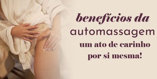 Mulher passando creme ao lado da virilha e arte em tons de rosa claro com detalhes sobre benefícios da automassagem