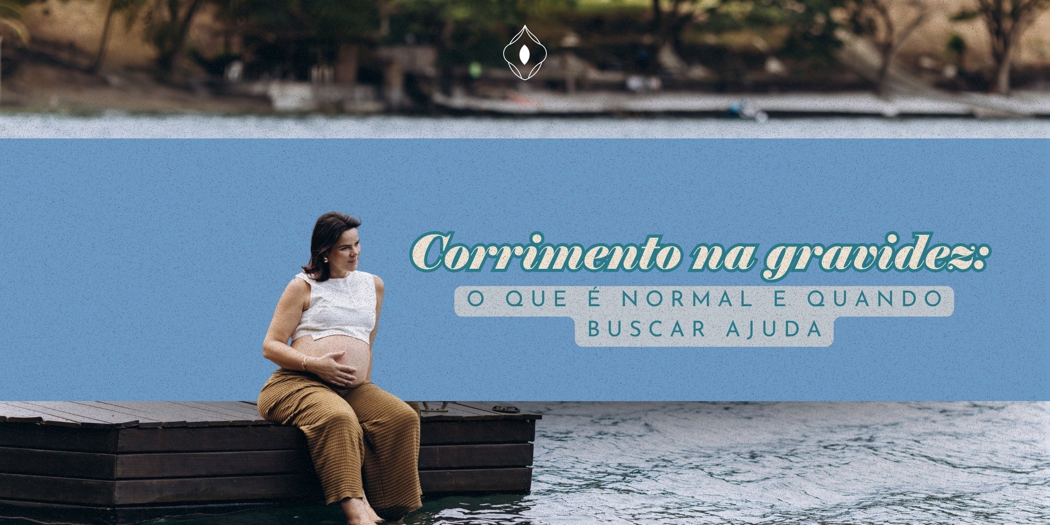 Corrimento na gravidez: o que é normal e quando buscar ajuda