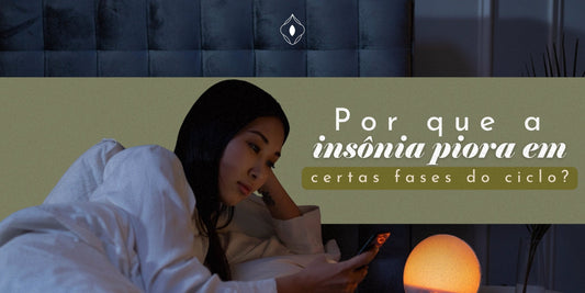 Por que a insônia piora em certas fases do ciclo?