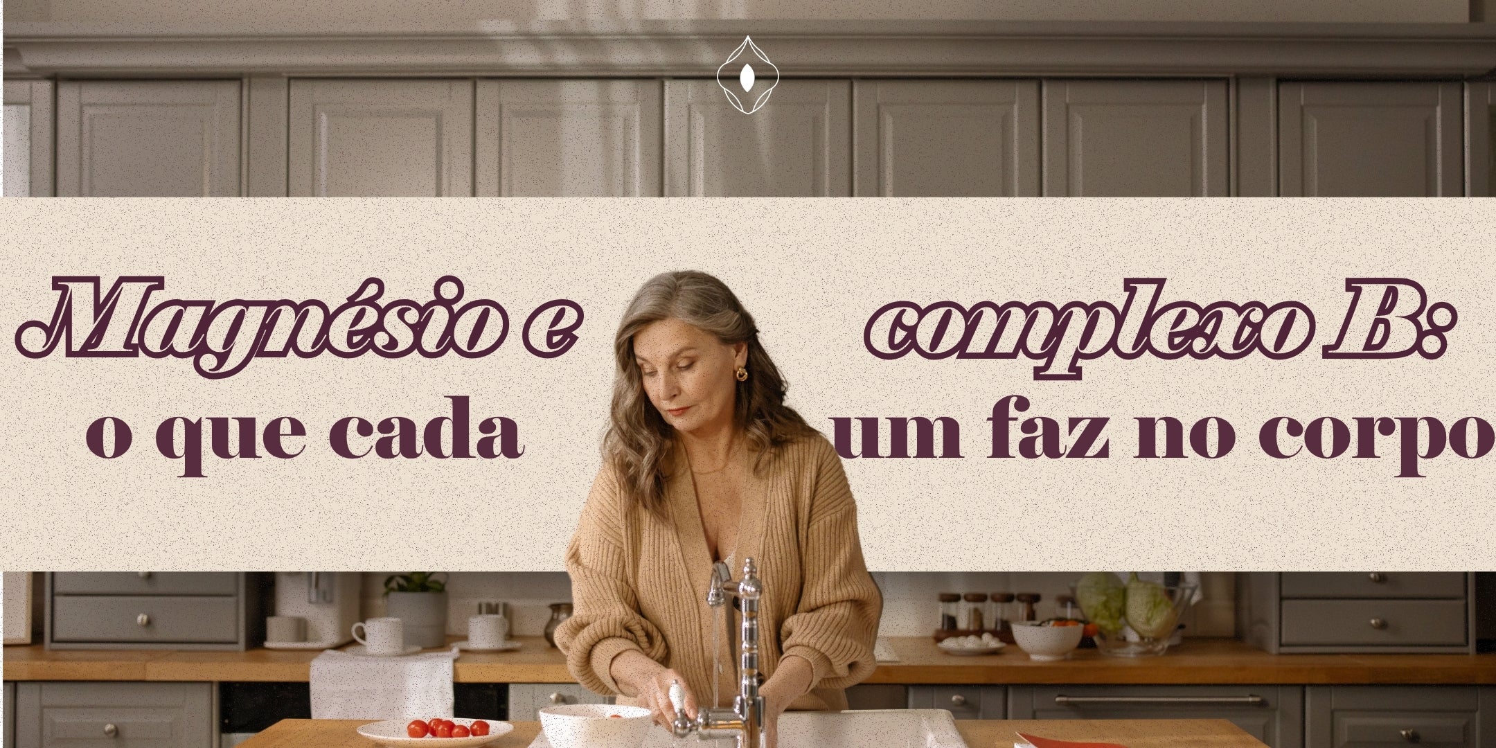 Magnésio e complexo B: o que cada um faz no corpo