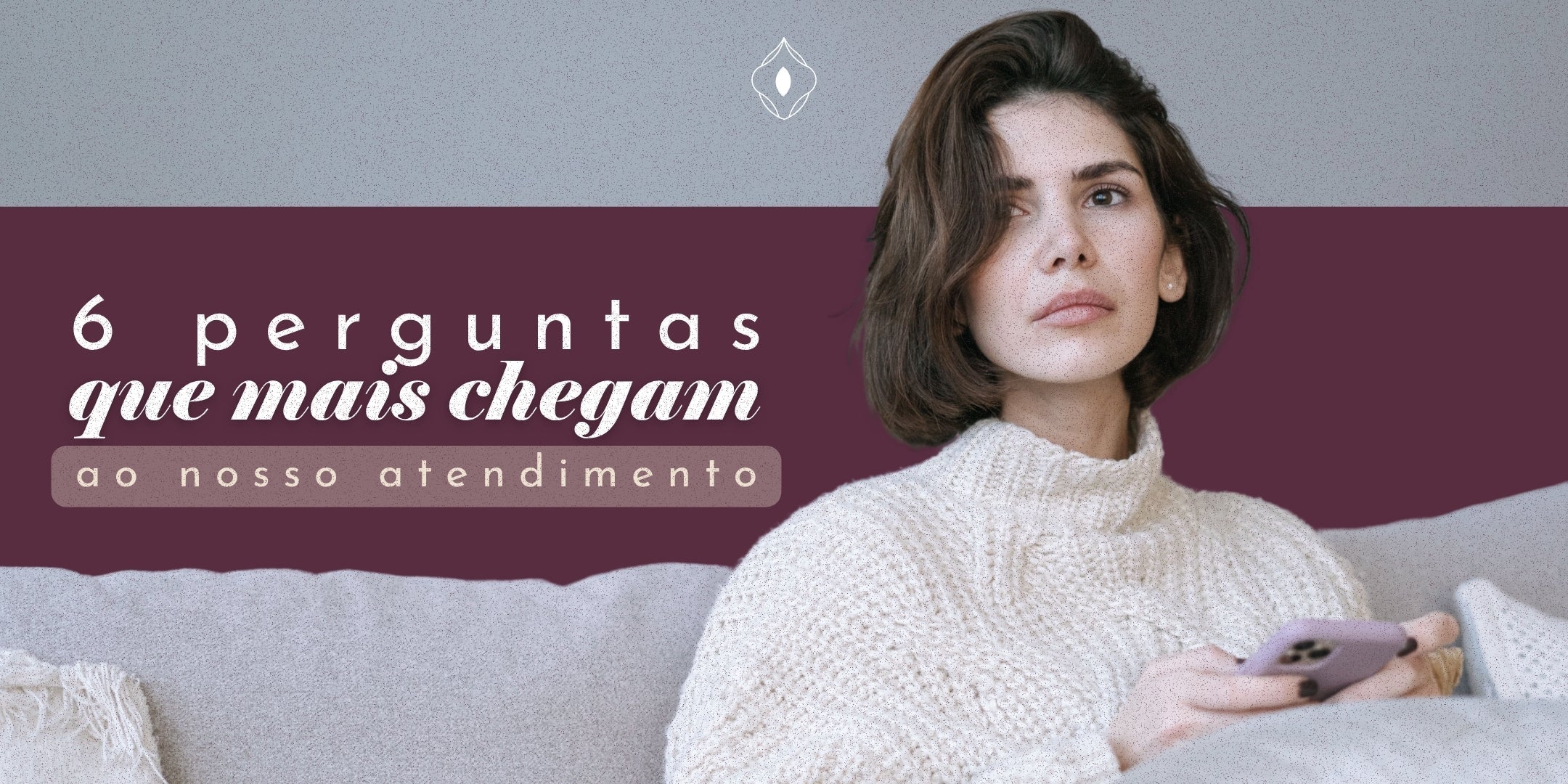6 perguntas que mais chegam ao nosso atendimento