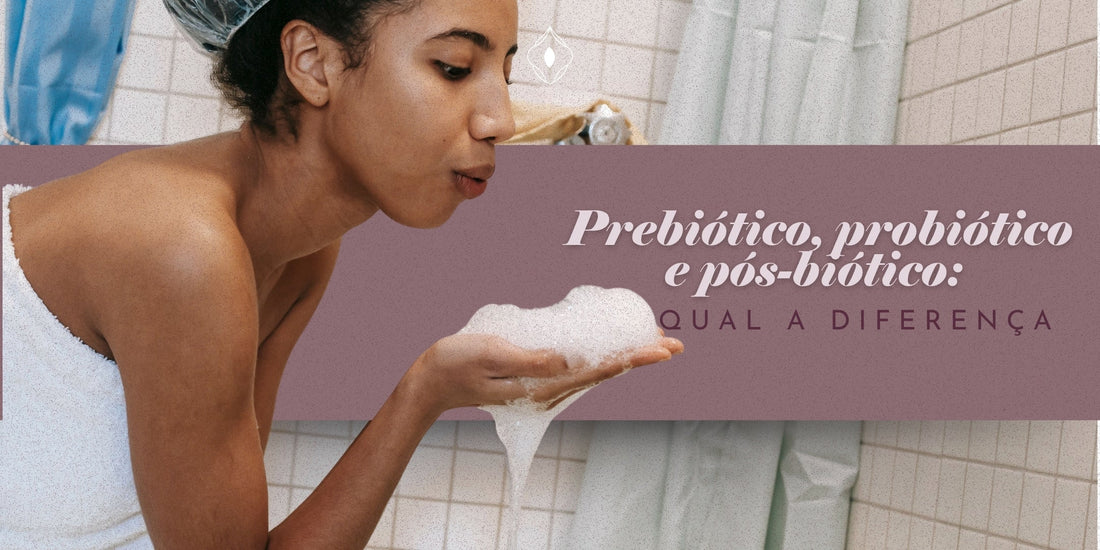 Prebiótico, probiótico e pós-biótico: qual a diferença