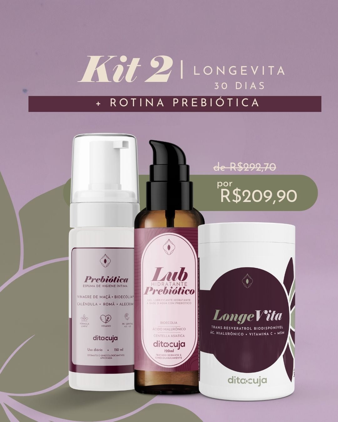 Longevita +Lub Prebiótico + Espuma Prebiótica