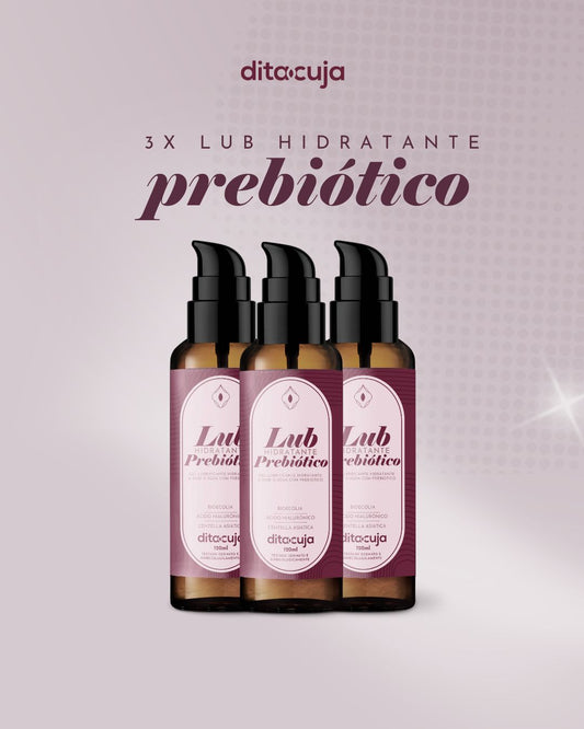 3X Lubrificante Prebiótico Dita Cuja