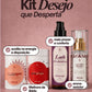 Kit Desejo que Desperta